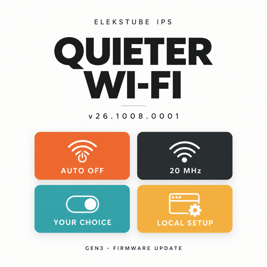 EleksTube IPS Gen3 firmware v26.1008.0001: Quieter Wi-Fi, with icons for auto off, 20 MHz, your choice and local setup.